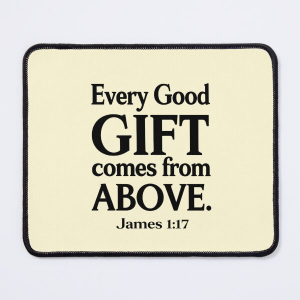Item preview, Every Good Gift Comes From Above Thanksgiving Design designed and sold by TrueImage1.