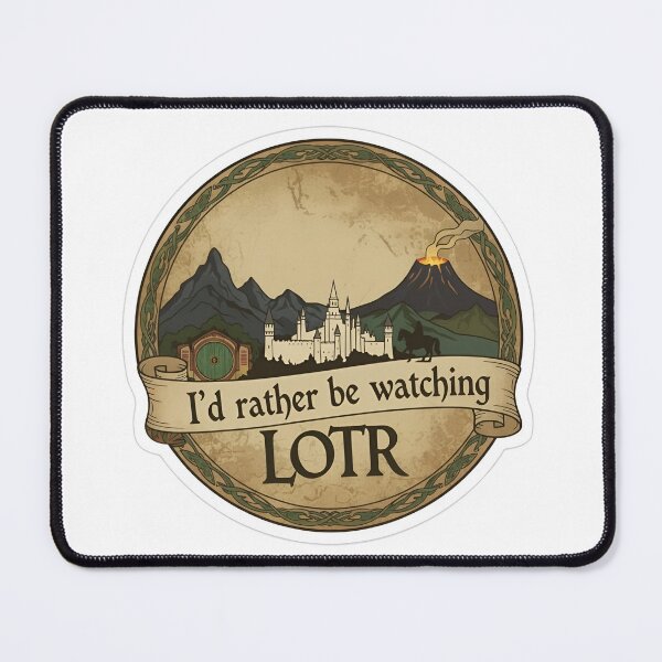 Item preview, I'd Rather Be Watching LOTR designed and sold by The Painted Topaz.
