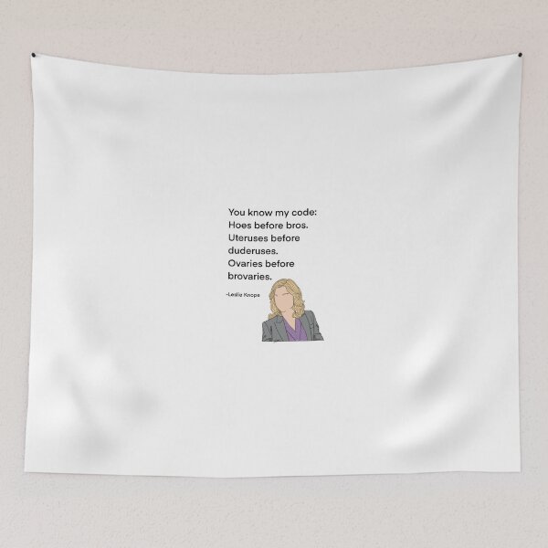 Item preview, Leslie Knope Quote, hoes before bros designed and sold by Alyssabutcherart.