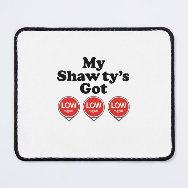 Item preview, My Shawty’s Got Low mg/dL | Funny Diabetes Awareness T-Shirt designed and sold by DailyDrivesct.
