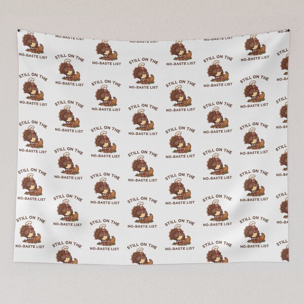 Item preview, Still On The No-Baste List designed and sold by LewpyG.