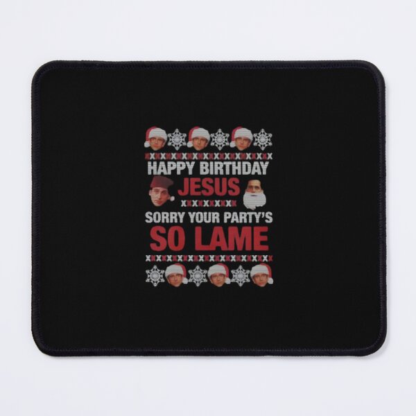 Item preview, Michael Scott Happy Birthday Jesus Sorry Your Party’s So Lame, The Office Christmas designed and sold by lvarela0025.