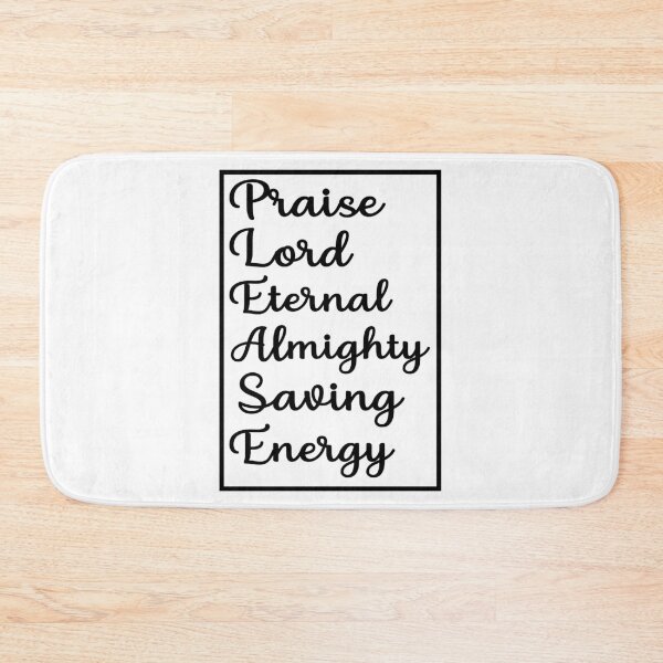 Item preview, praise lord eternal almighty saving energy designed and sold by ocd_Jessica.