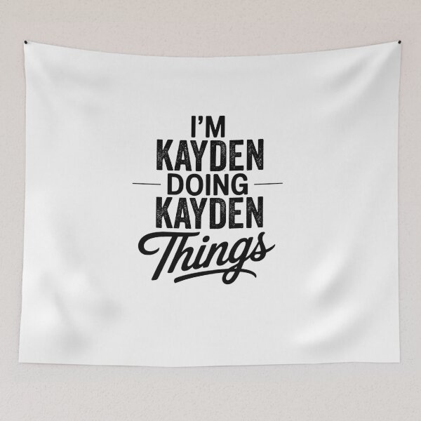 Item preview, I'm Kayden Doing Kayden Things designed and sold by Oussinc.