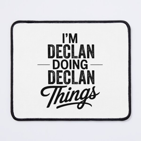 Item preview, I'm Declan Doing Declan Things designed and sold by Oussinc.