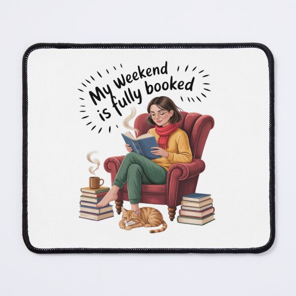 Item preview, My Weekend Is Fully Booked Cozy Bookworm Love Reading designed and sold by JenniferRudol.