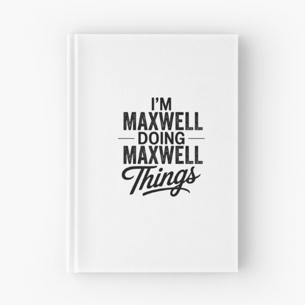 Item preview, I'm Maxwell Doing Maxwell Things designed and sold by Oussinc.
