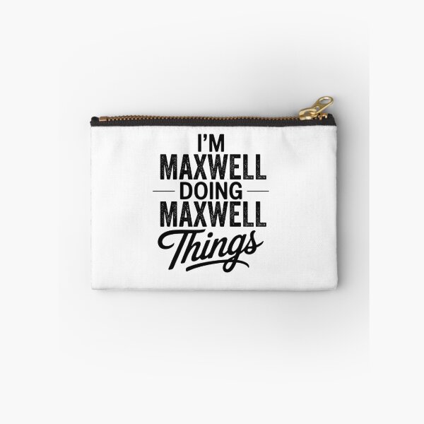 Item preview, I'm Maxwell Doing Maxwell Things designed and sold by Oussinc.