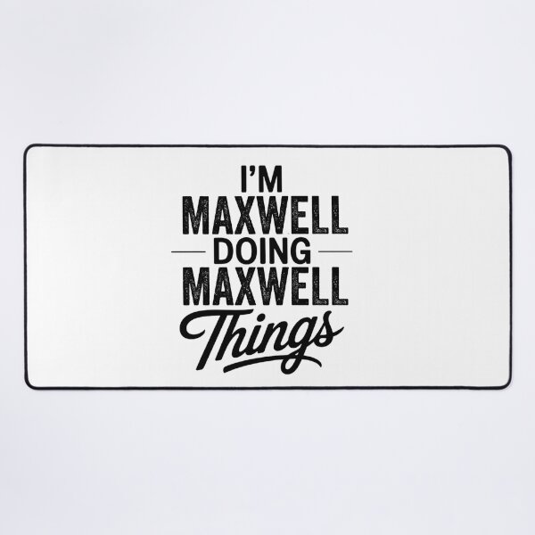 Item preview, I'm Maxwell Doing Maxwell Things designed and sold by Oussinc.