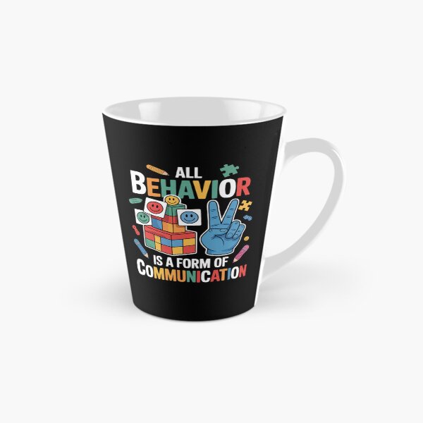 Item preview, All Behavior Is A Form Of Communication Autism SPED Teacher  designed and sold by THagBlue.