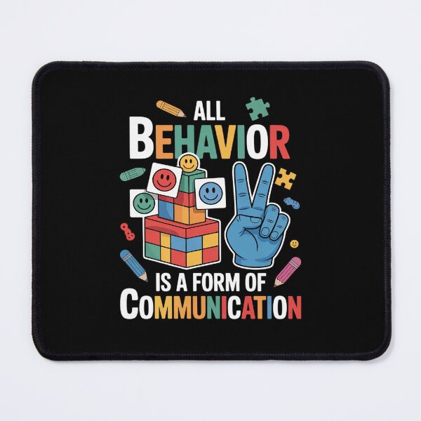 Item preview, All Behavior Is A Form Of Communication Autism SPED Teacher designed and sold by THagBlue.