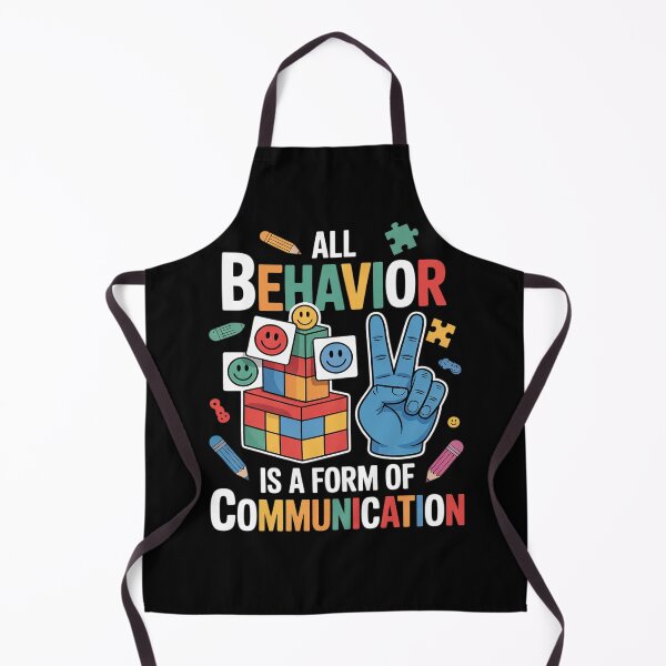 Item preview, All Behavior Is A Form Of Communication Autism SPED Teacher designed and sold by THagBlue.