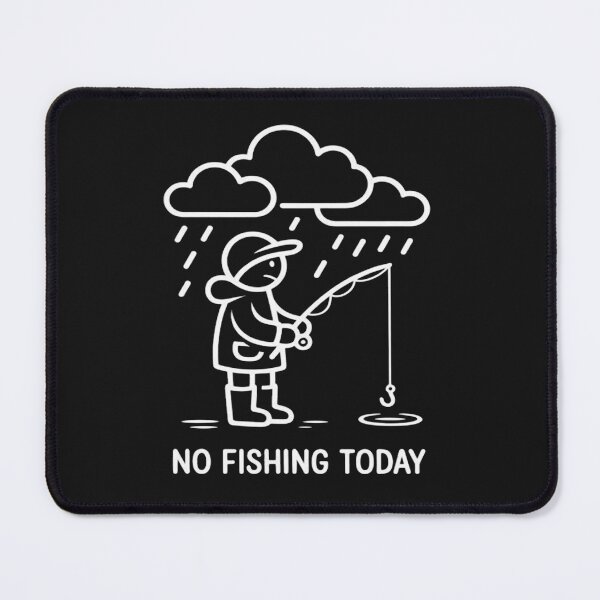 Item preview, No fishing today funny fisherman Angling Joke Stick Figure  designed and sold by StacyAntunez6.