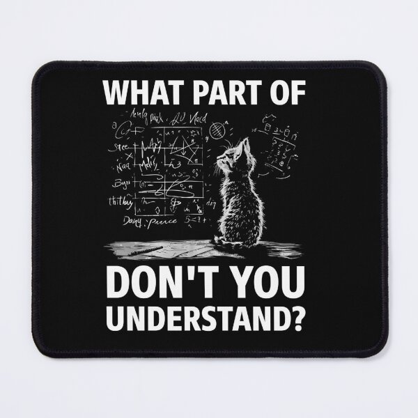 Item preview, Confused Cat Math Humor – What Part Don’t You Understand? designed and sold by LarryMBrown.
