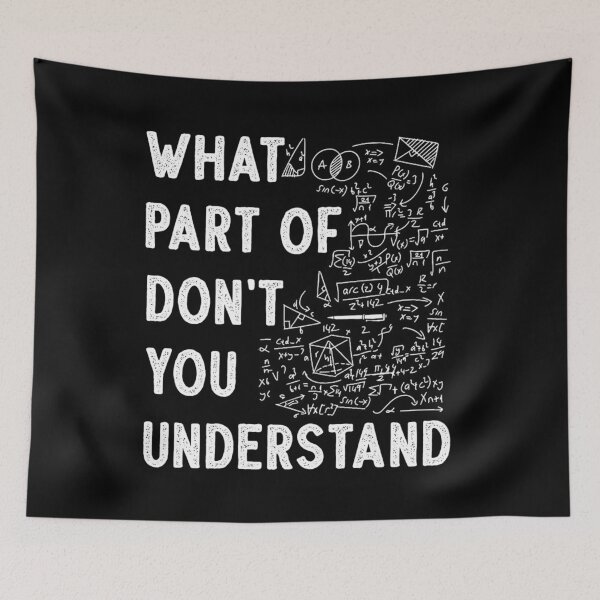 Item preview, Chaotic Mind of Math – What Part Don’t You Understand? designed and sold by LarryMBrown.
