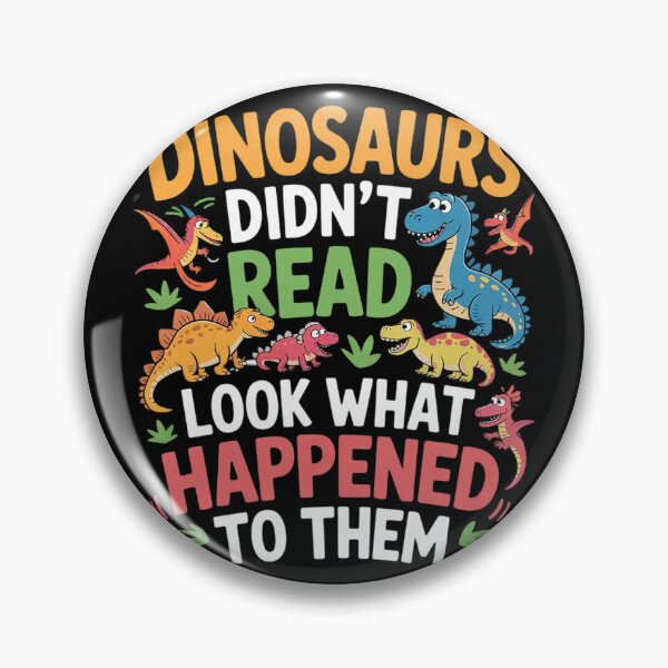 Item preview, Dinosaurs Didnt Read Look What Happened To Them Teacher  designed and sold by THagBlue.