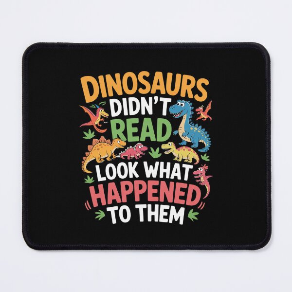 Item preview, Dinosaurs Didnt Read Look What Happened To Them Teacher designed and sold by THagBlue.