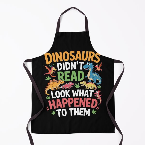 Item preview, Dinosaurs Didnt Read Look What Happened To Them Teacher designed and sold by THagBlue.