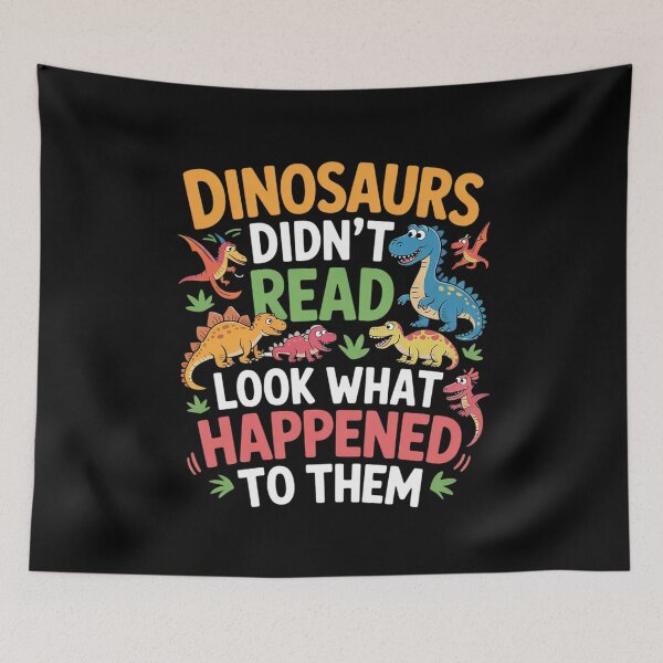 Item preview, Dinosaurs Didnt Read Look What Happened To Them Teacher  designed and sold by THagBlue.