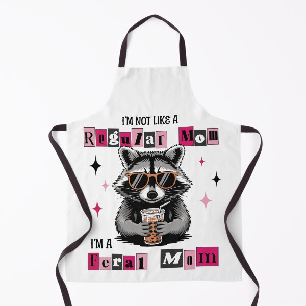 Item preview, I'm Not Like A Regular Mom I'm a Feral Mom - Funny Raccoon  designed and sold by MomofDom67.