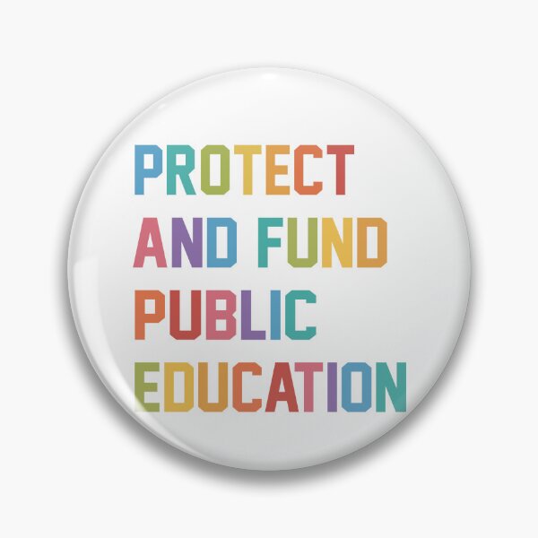 Item preview, Protect And Fund Public Education designed and sold by eroseaillustrat.