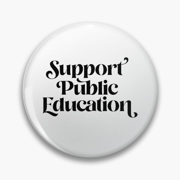 Item preview, Support Public Education designed and sold by eroseaillustrat.