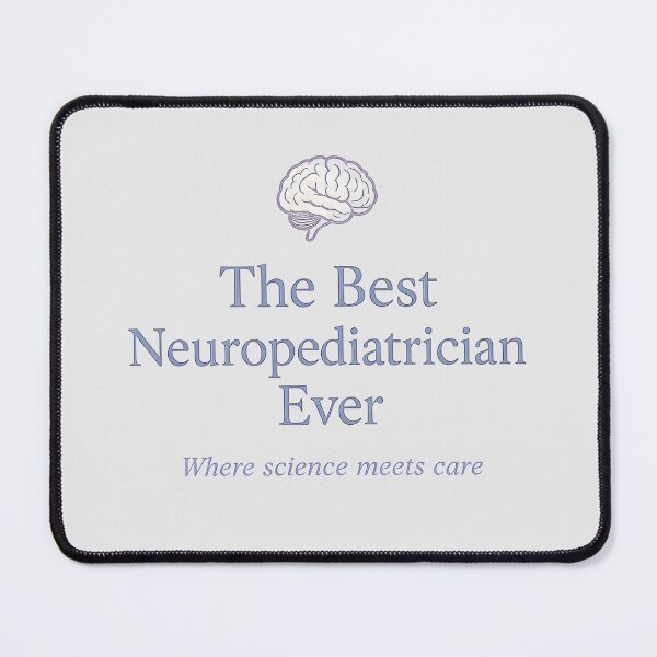 Item preview, The Best Neuropediatrician Ever | Gift for Pediatric Neurologist | Where Science Meets Care designed and sold by PureBrain.