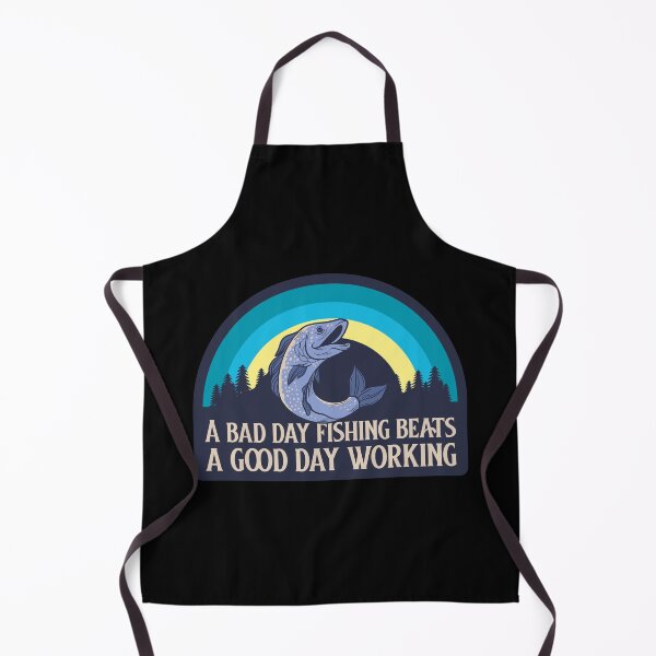 Item preview, A bad day fishing beats a good day working. Fishing design designed and sold by SofikoDesigns.