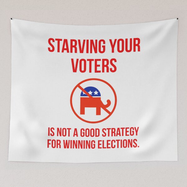 Item preview, Starving voters is not a good election strategy.  designed and sold by Rachel the Artist .