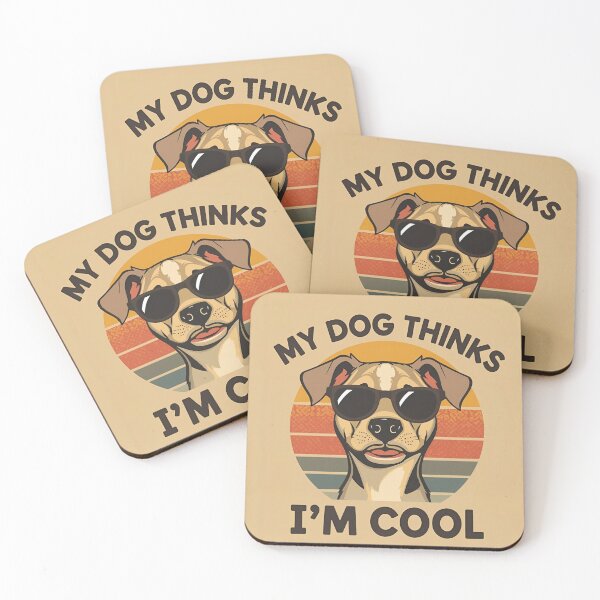 Item preview, My Dog Thinks I'm Cool designed and sold by RisingWolfStudio.
