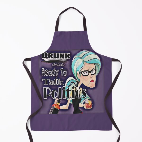 Item preview, Drunk And Ready To Talk Politics designed and sold by Down-Yonder.