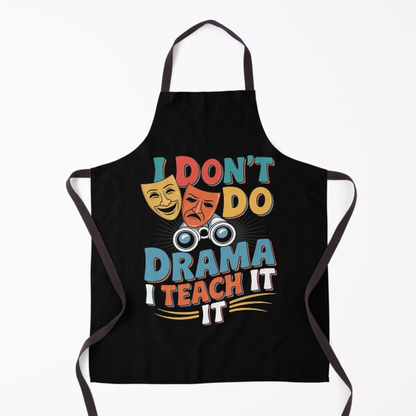 Item preview, I Don't Do Drama I Teach It Drama Teacher Theatre Acting  designed and sold by BeetleMalon.