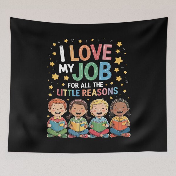 Item preview, I Love My Job For All The Little Reasons Teacher  designed and sold by BeetleMalon.