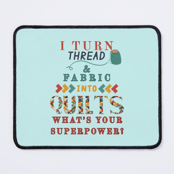 Item preview, I Turn Thread And Fabric Into Quilts - Funny Quilter - Quilting Lovers designed and sold by Wiss2Arts.