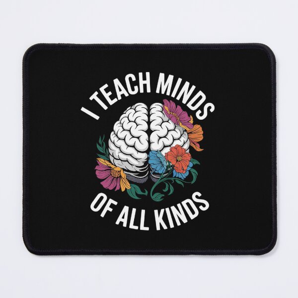 Item preview, I Teach Minds Of All Kinds Special Education Teacher  designed and sold by BeetleMalon.