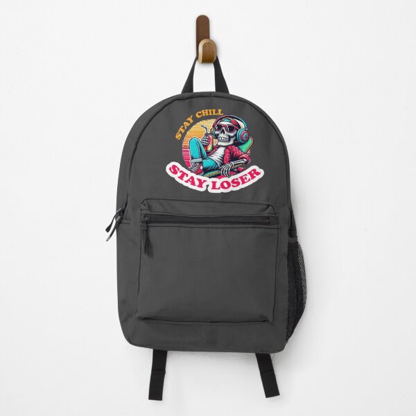 Item preview, Stay Chill, Stay Loser designed and sold by Gradasee.