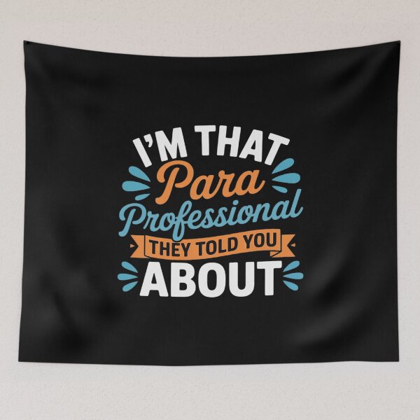 Item preview, I'm That Paraprofessional They Told You About  designed and sold by Belkisallen.