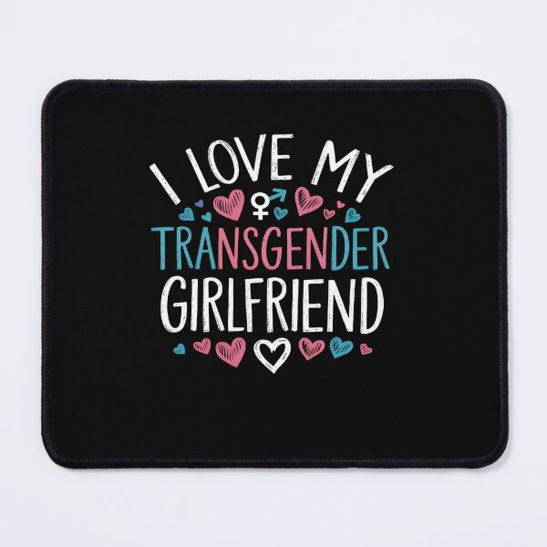 Item preview, I Love My Transgender Girlfriend Transsexual Trans Pride Men designed and sold by RayArmstrong.