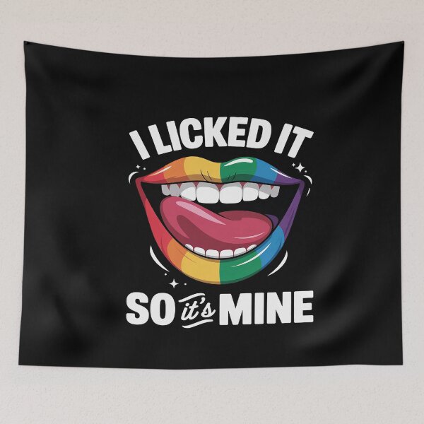 Item preview, I Licked It So It's Mine Funny Lesbian Gay Pride LGBT Flag designed and sold by MinaReinger.