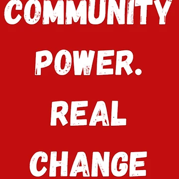 Artwork thumbnail, Community Power. Real Change by Akira Design Store