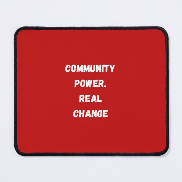 Item preview, Community Power. Real Change designed and sold by Akira Design Store.