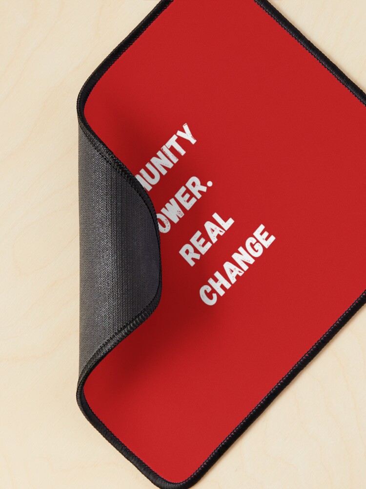 Thumbnail 2 of 5, Mouse Pad, Community Power. Real Change designed and sold by Rojicuteshop.