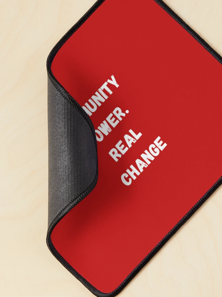 Thumbnail 2 of 5, Mouse Pad, Community Power. Real Change designed and sold by Akira Design Store.