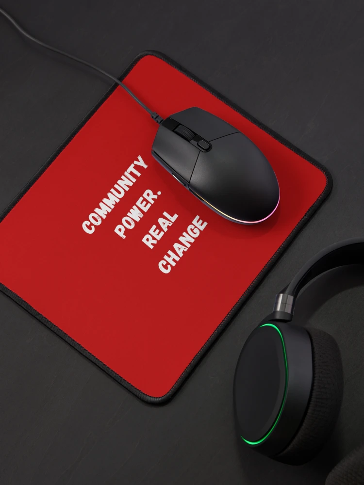 Thumbnail 4 of 5, Mouse Pad, Community Power. Real Change designed and sold by Akira Design Store.