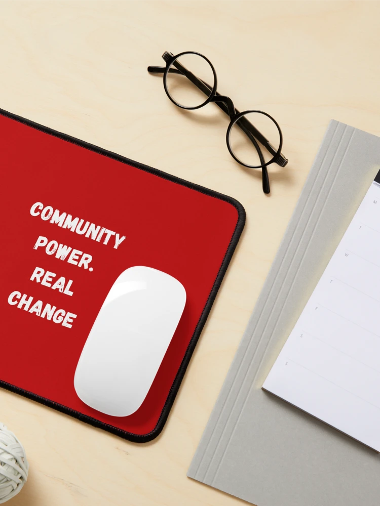 Thumbnail 3 of 5, Mouse Pad, Community Power. Real Change designed and sold by Akira Design Store.