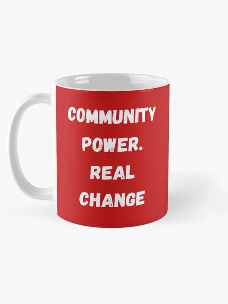 Thumbnail 5 of 6, Coffee Mug, Community Power. Real Change designed and sold by Akira Design Store.