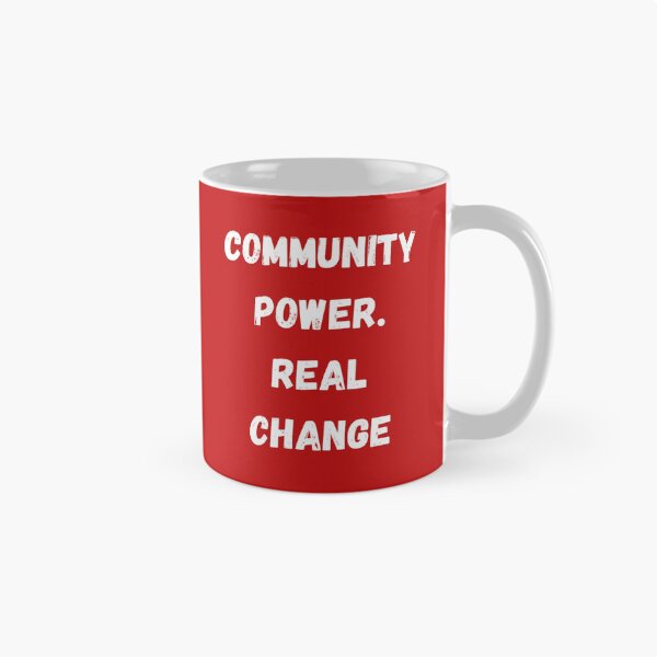 Item preview, Community Power. Real Change designed and sold by Akira Design Store.