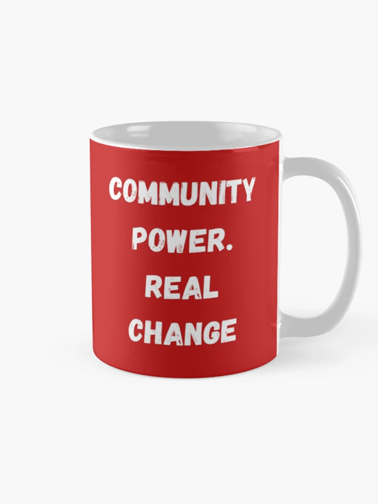Thumbnail 3 of 6, Coffee Mug, Community Power. Real Change designed and sold by Akira Design Store.