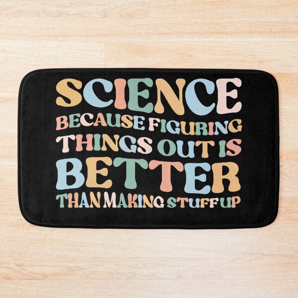 Item preview, Science Is Better Than Making Stuff Up designed and sold by LarryMBrown.