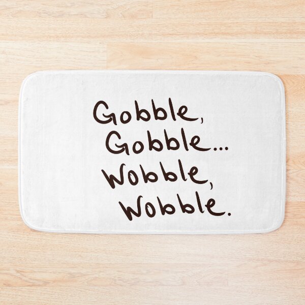 Item preview, Gobble, Gobble… Wobble, Wobble designed and sold by abeink.
